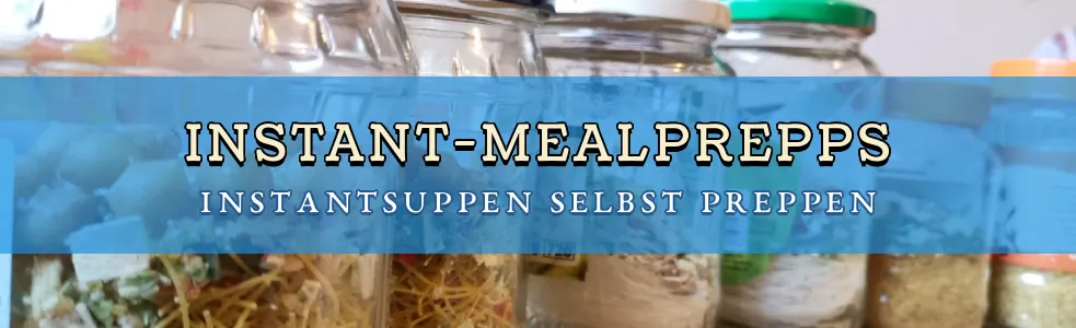Instantsuppen und Co kann man auch ganz einfach selbst machen: Mealprepps!