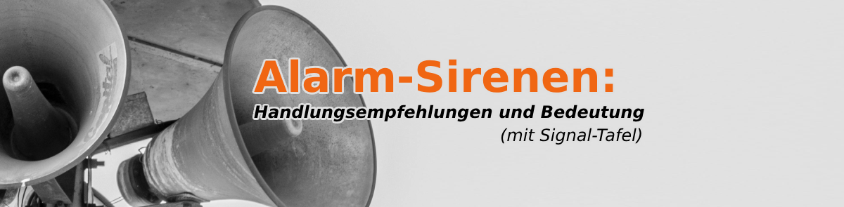 Alarm Sirenen und Ihre Bedeutungen