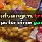 Mit nur 200 Euro lecker Einkaufen für den gesamten Monat