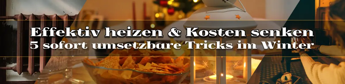 effektiv heizen kosten reduzieren